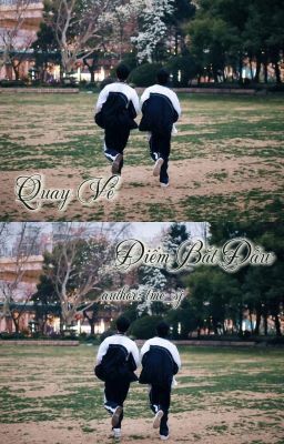 [DROP][Thẩm Văn Lang × Cao Đồ] Quay Về Điểm Bắt Đầu