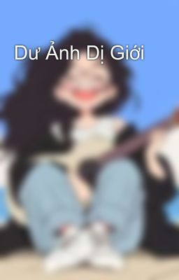 Dư Ảnh Dị Giới