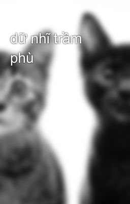 dữ nhĩ trầm phù