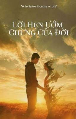 Đừng Để Hạnh Phúc Chỉ Là Một Lời Hẹn Ướm Chừng Của Đời
