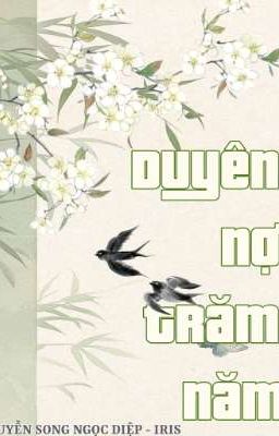 DUYÊN NỢ TRĂM NĂM 