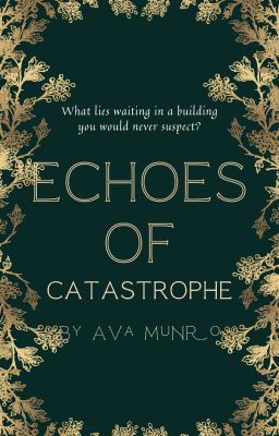 Echoes of Catastrophe