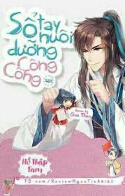 [Edit Bảo-Yết] Sổ tay nuôi dưỡng công công