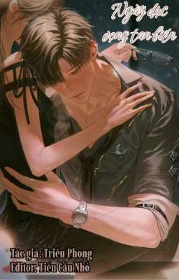 [Edit-Caoh] Ngày dục vọng tan biến