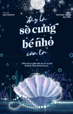 [Edit/Đm] Đây là sò cưng bé nhỏ của ta.