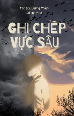 [Edit - ĐM] Ghi Chép Vực Sâu