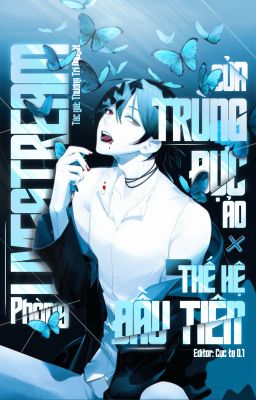 [Edit/ĐM] Phòng Livestream Của 'Trùng Đực Ảo' Thế Hệ Đầu Tiên