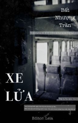 [Edit/Done] Xe Lửa - Bất Nhượng Trần