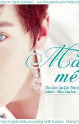 [EDIT] [FANFIC] [HANSICA] Mắt Xanh Mê Hoặc - Sa Gia Tiểu Bối