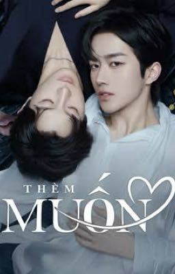 [Edit hoàn] Thèm Muốn (EABO)/ Desire The Series 