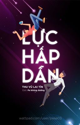 [Edit] Lực hấp dẫn