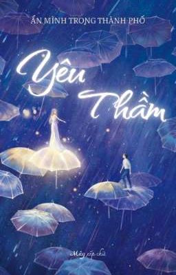 [EDIT-NỮ CÔNG] YÊU THẦM