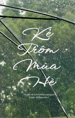 [Edit][Shortfic | MarkHyuck] Kẻ Trộm Mùa Hè