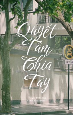 [Edit][Shortfic | MarkHyuck] Quyết Tâm Chia Tay