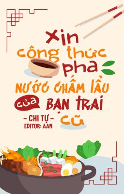 [EDIT] Xin công thức pha nước chấm lẩu của bạn trai cũ - Chi Tự