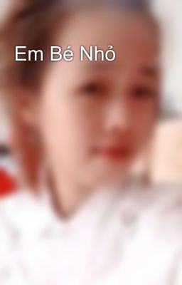 Em Bé Nhỏ