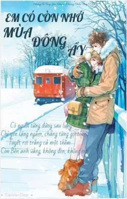 Em Có Còn Nhớ Mùa Đông Ấy