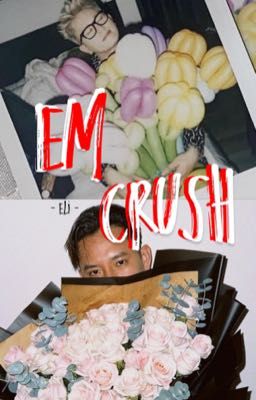 em crush 𐔌՞. .՞𐦯