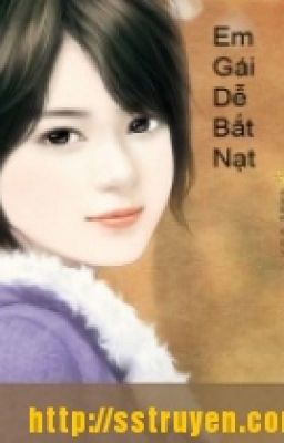 Em gái dễ bắt nạt -