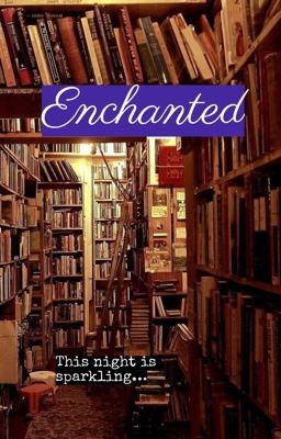 Enchanted