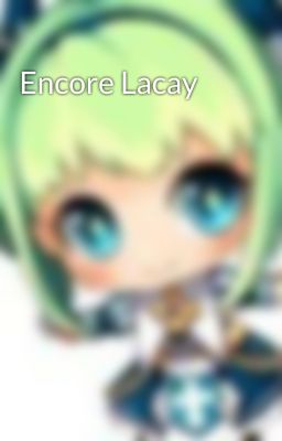Encore Lacay