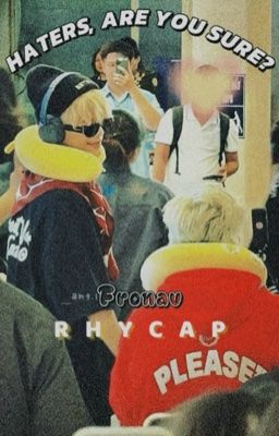 End - [RHYCAP] Haters, Are You SURE? | Fronav.