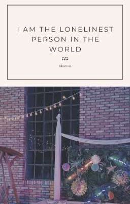 [END] YULIA || i am the loneliest person in the world
