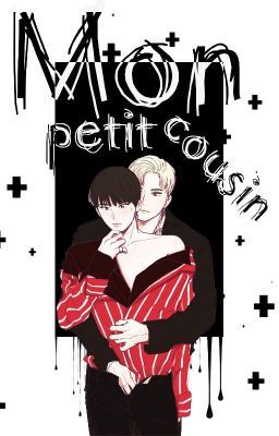 [ENG] [SVT | MinSoon x WonSoon] [R18] Mon Petit Cousin