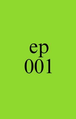 ep 001; 12cs ft.bl