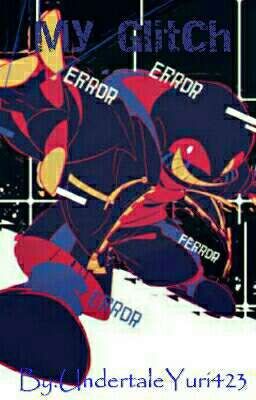 Error sans x reader ^My glitch^