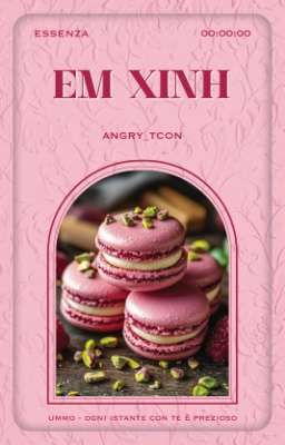 | essenza ✧ 00:00 | Em xinh