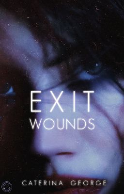 Exit Wounds