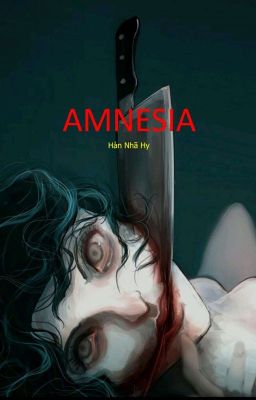 [F-Read Club] AMNESIA - Hàn Nhã Hy