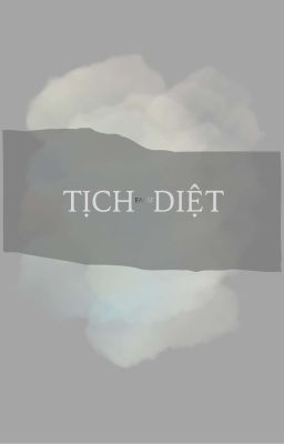 [FAGU] TỊCH DIỆT