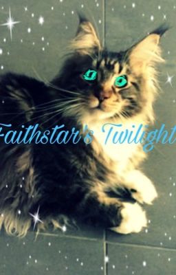 Faithstar's Twilight 