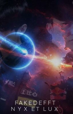 [FAKEDEFT] NYX ET LUX