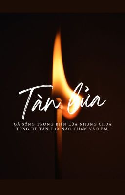 |Fakenut| Tàn lửa