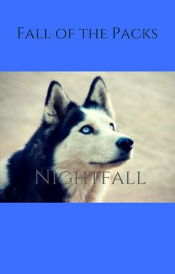 Fall of the Packs: Nightfall