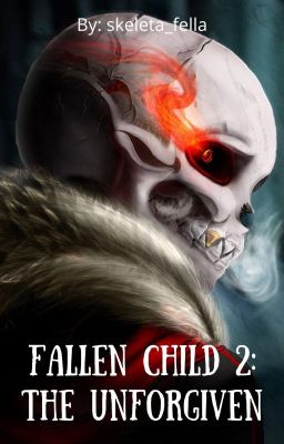 Fallen Child 2: The Unforgiven [completed]