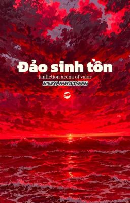 [Fanfic AOV] Đảo sinh tồn | Enzo x Hayate