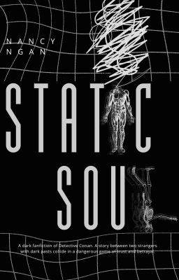 [Fanfic Conan] StAtiC sOuL