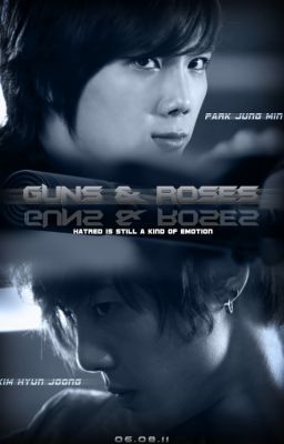 [fanfic] Guns & Roses - Chapter 1