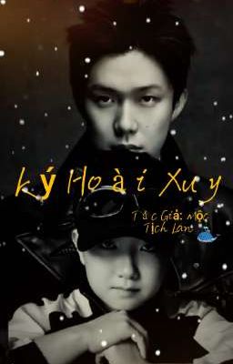 [FanFic ShaTou]:Ký Hoài Xuy 