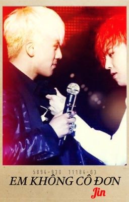 [ Fanfiction ] [ GRI/Nyongtory ] EM KHÔNG CÔ ĐƠN