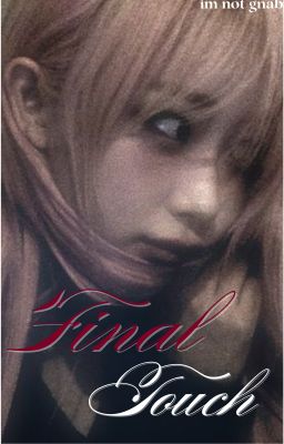 Final Touch // Lần chạm cuối cùng (Y/N x Giselle)