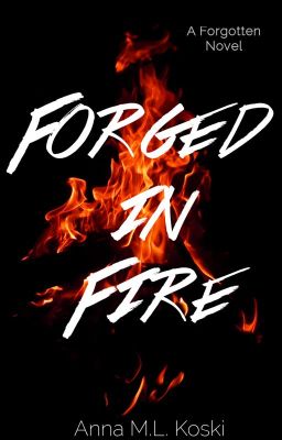 Forged in Fire (Forgotten Series, #2)