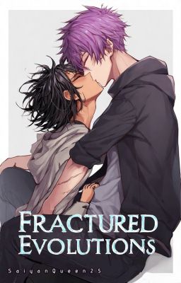 Fractured Evolutions