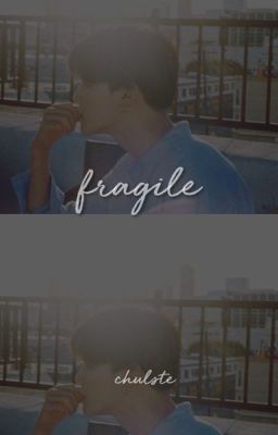   FRAGILE 