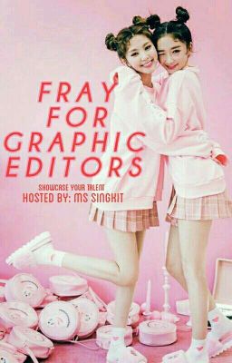 FRAY FOR GRAPHIC EDITORS: 2017 [CLOSED!]
