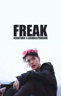 freak. [oneshot]